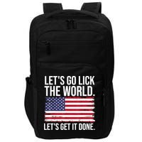 Let's Go Lick The World. Let's Get It Done Usa American Flag Impact Tech Backpack