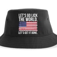 Let's Go Lick The World. Let's Get It Done Usa American Flag Sustainable Bucket Hat