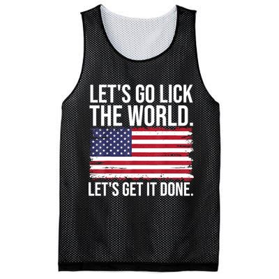 Let's Go Lick The World. Let's Get It Done Usa American Flag Mesh Reversible Basketball Jersey Tank