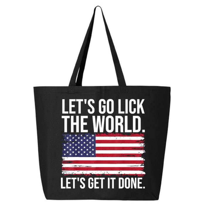 Let's Go Lick The World. Let's Get It Done Usa American Flag 25L Jumbo Tote