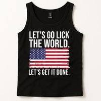 Let's Go Lick The World. Let's Get It Done Usa American Flag Tank Top
