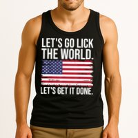 Let's Go Lick The World. Let's Get It Done Usa American Flag Tank Top