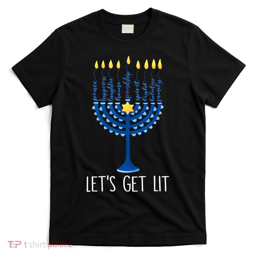Lets Get Lit Happy Hanukkah Menorah Jewish T-Shirt