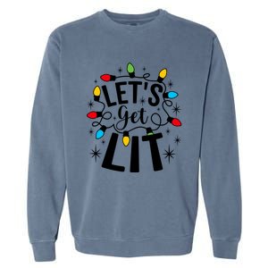 LetS Get Lit Xmas Funny Sarcastic Merry Christmas Humor Great Gift Garment-Dyed Sweatshirt