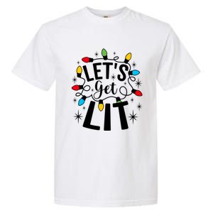 LetS Get Lit Xmas Funny Sarcastic Merry Christmas Humor Great Gift Garment-Dyed Heavyweight T-Shirt