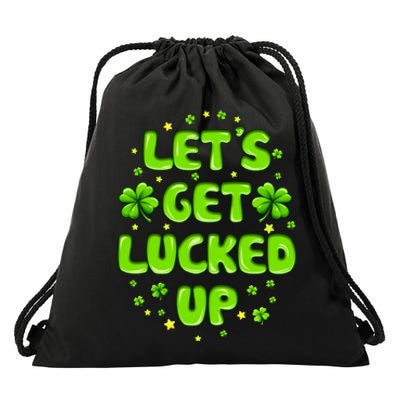 LetS Get Lucked Up St. PatrickS Day Drawstring Bag