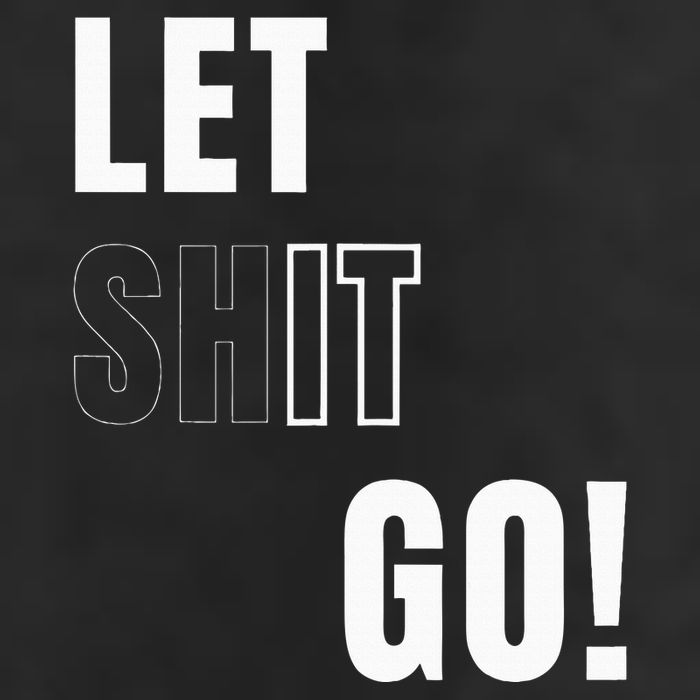 Let Go Let It Go Positive Motivation To Let Shit Go Knit Cap Winter Beanie
