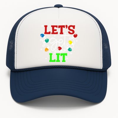 Let's Get Lit Funny Christmas Ing Cool Gift Xmas Lights Funny Gift Trucker Hat