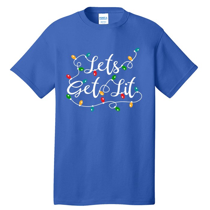 Lets Get Lit Funny Xmas Holidays Christmas Funny Gift Tall T-Shirt