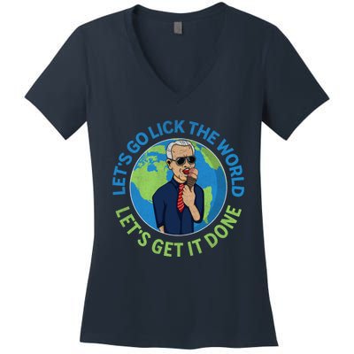 Let's Go Lick The World, Let's Get It Done Funny Joe Biden Speech Retro Women's V-Neck T-Shirt