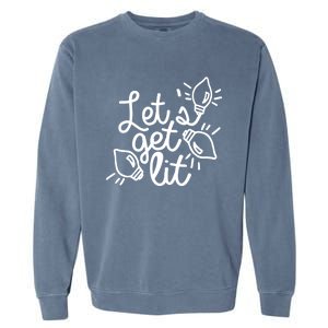 Let Get Lit Party Christmas Xmas Vibe Lit Af Ing Pun Great Gift Garment-Dyed Sweatshirt