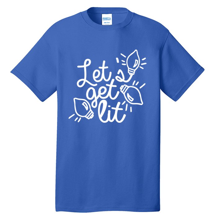 Let Get Lit Party Christmas Xmas Vibe Lit Af Ing Pun Great Gift Tall T-Shirt