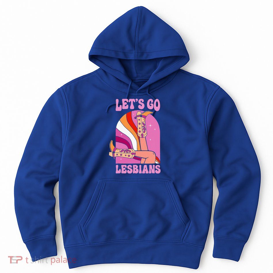 LetS Go Lesbians Lgbtq Lesbian Pride Month Hoodie