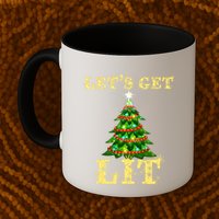 LetS Get Lit Drinking Funny Christmas Mug