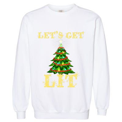 LetS Get Lit Drinking Funny Christmas Garment-Dyed Sweatshirt