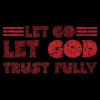 Let Go Let God Trust Fully Biblical Faith Religious Believe Backpack