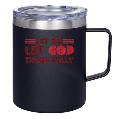 Let Go Let God Trust Fully Biblical Faith Religious Believe 12oz Stainless Steel Coffee Mug