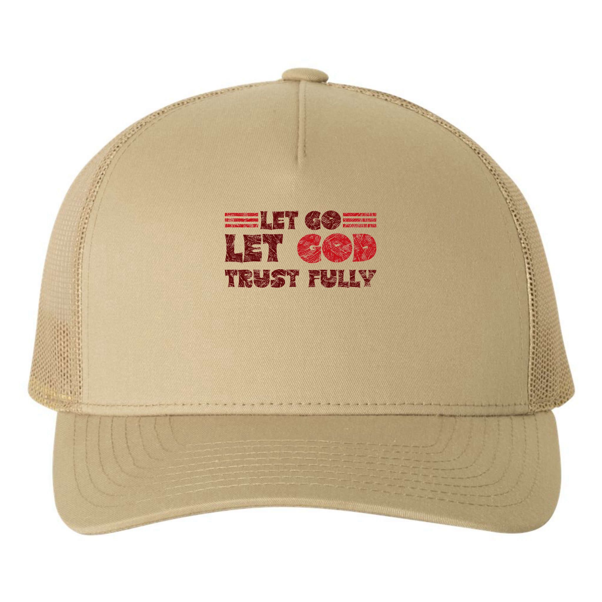 Let Go Let God Trust Fully Biblical Faith Religious Believe Yupoong Adult 5-Panel Trucker Hat