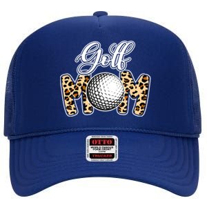 Leopard Golf Mom Life Game Day Mama Mothers Day Funny Gift High Crown Mesh Back Trucker Hat