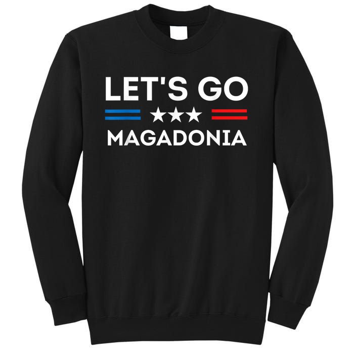 Lets Go MAGADONIA 2024 Trump Supporter Magadonians US Flag Tall Sweatshirt