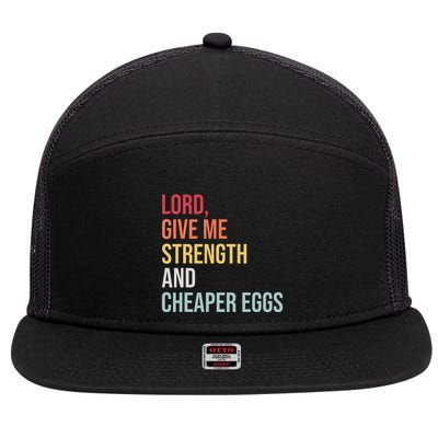 Lord Give Me Strength And Cheaper Eggs! Funny Easter 7 Panel Mesh Trucker Snapback Hat