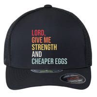 Lord Give Me Strength And Cheaper Eggs! Funny Easter Flexfit Unipanel Trucker Cap