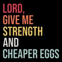 Lord Give Me Strength And Cheaper Eggs! Funny Easter Impact Tech Backpack