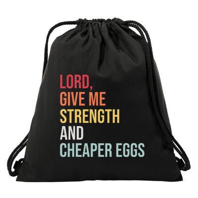 Lord Give Me Strength And Cheaper Eggs! Funny Easter Drawstring Bag