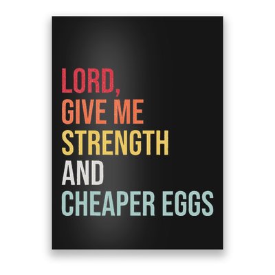 Lord Give Me Strength And Cheaper Eggs! Funny Easter Poster