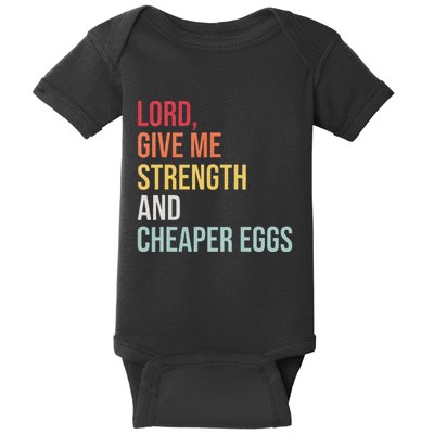Lord Give Me Strength And Cheaper Eggs! Funny Easter Baby Bodysuit