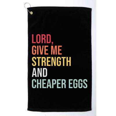 Lord Give Me Strength And Cheaper Eggs! Funny Easter Golf Towel
