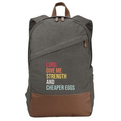 Lord Give Me Strength And Cheaper Eggs! Funny Easter Cotton Canvas Backpack