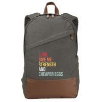 Lord Give Me Strength And Cheaper Eggs! Funny Easter Cotton Canvas Backpack