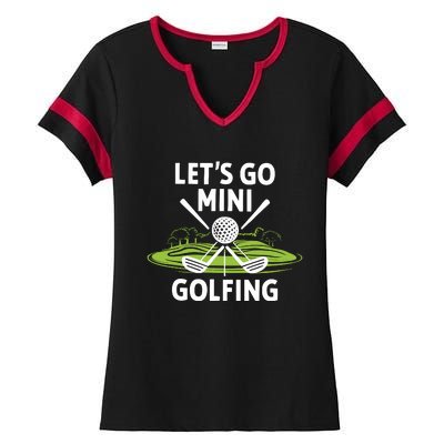 LetS Go Mini Golfing Ladies Halftime Notch Neck Tee