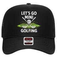 LetS Go Mini Golfing High Crown Mesh Back Trucker Hat