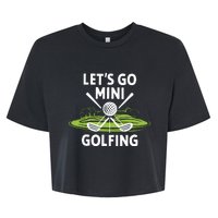 LetS Go Mini Golfing Bella+Canvas Jersey Crop Tee