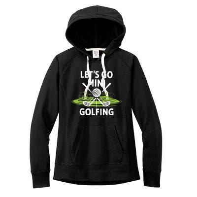 LetS Go Mini Golfing Women's Fleece Hoodie