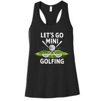 LetS Go Mini Golfing Women's Racerback Tank