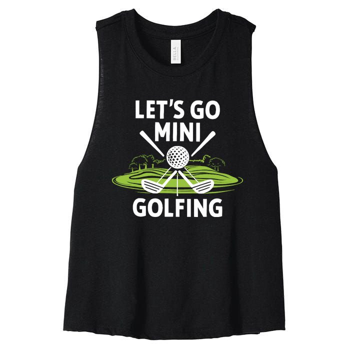 LetS Go Mini Golfing Women's Racerback Cropped Tank