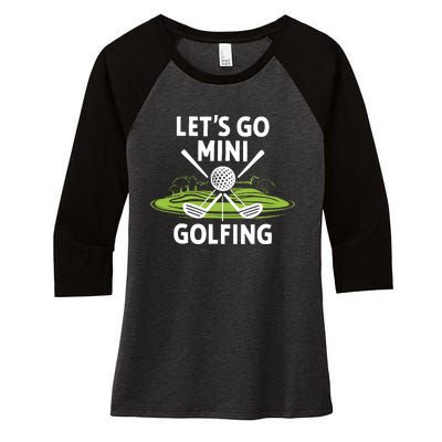 LetS Go Mini Golfing Women's Tri-Blend 3/4-Sleeve Raglan Shirt