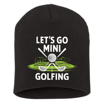 LetS Go Mini Golfing Short Acrylic Beanie