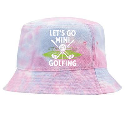 LetS Go Mini Golfing Tie-Dyed Bucket Hat