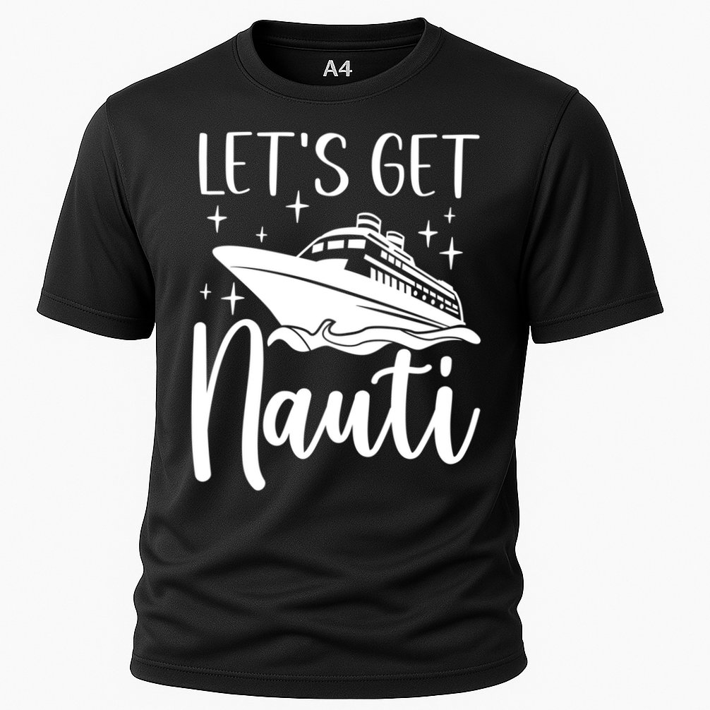 Let's Get Nauti Cruising Vacation Family Trip Gift Cooling Performance Crew T-Shirt