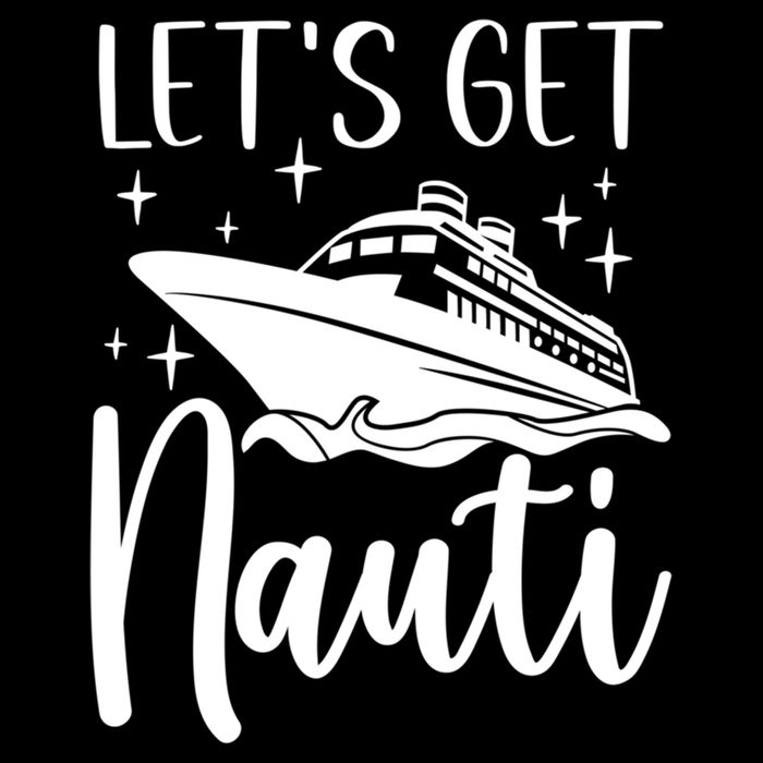 Let's Get Nauti Cruising Vacation Family Trip Gift Cooling Performance Crew T-Shirt