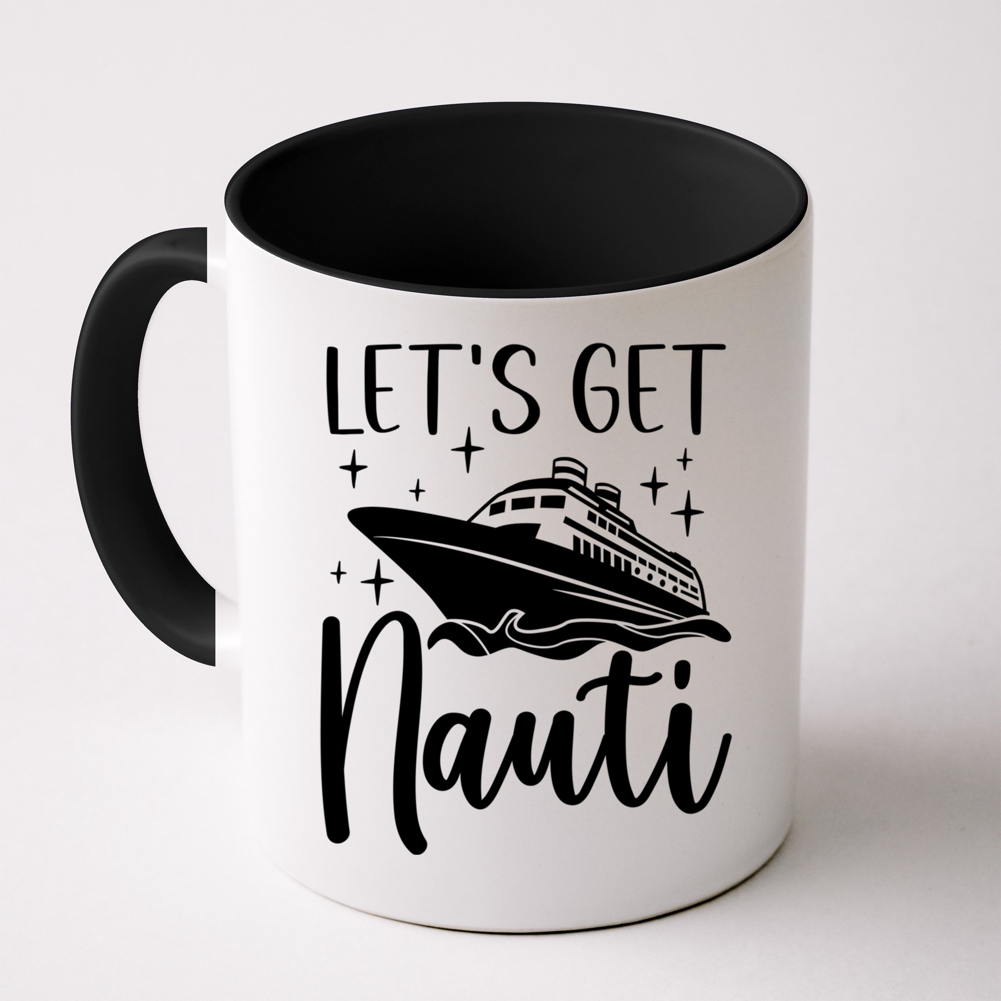 Let's Get Nauti Cruising Vacation Family Trip Gift Mug