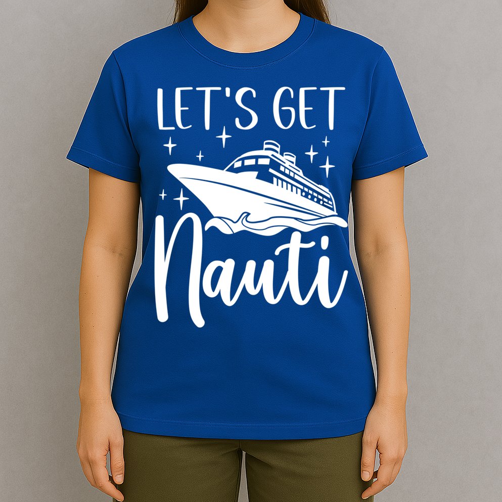 Let's Get Nauti Cruising Vacation Family Trip Gift T-Shirt