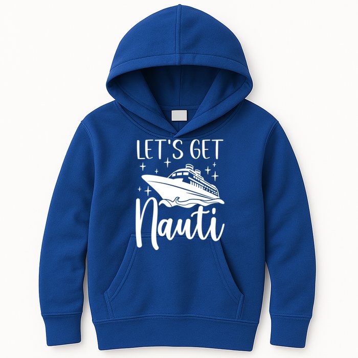 Let's Get Nauti Cruising Vacation Family Trip Gift Kids Hoodie