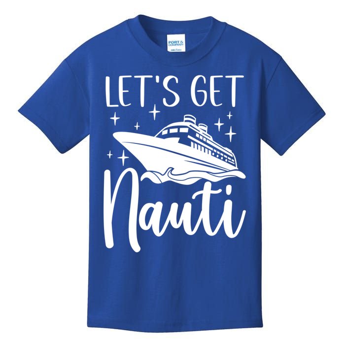 Let's Get Nauti Cruising Vacation Family Trip Gift Kids T-Shirt