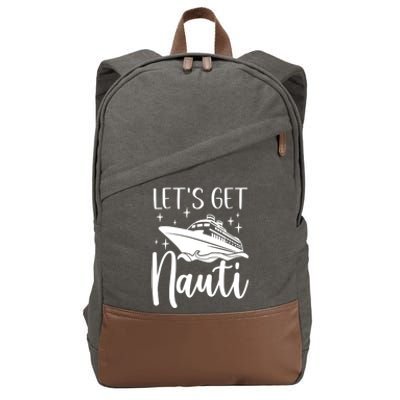 Let's Get Nauti Cruising Vacation Family Trip Gift Cotton Canvas Backpack