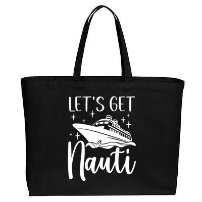 Let's Get Nauti Cruising Vacation Family Trip Gift Cotton Canvas Jumbo Tote